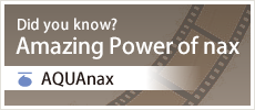 Did you know? Amazing Power of nax AQUAnax